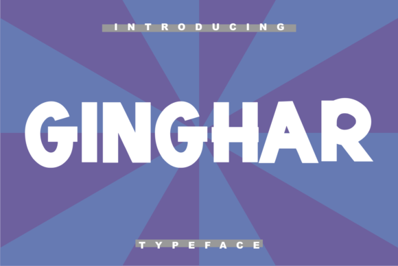 Ginghar: A Designer's Guide to a Bold Display Font
