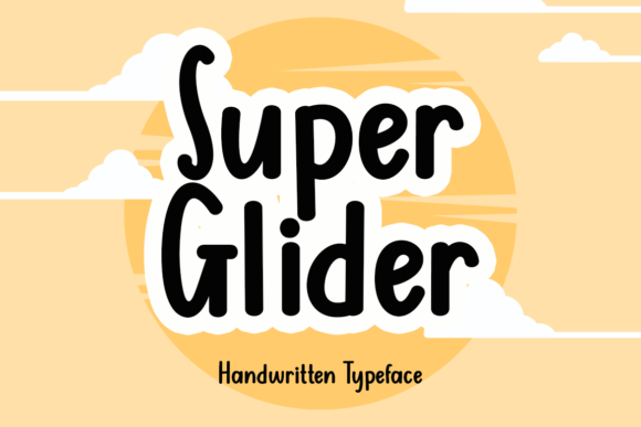 Super Glider Font: The Friendly Display Typeface for Creative Crafters