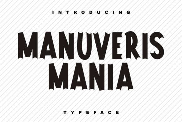 Why Manuveris Mania Is the Perfect Font for Product Creators